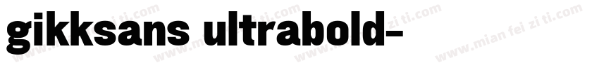 gikksans ultrabold字体转换